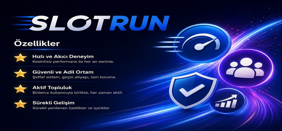 Slotrun platform neden tercih edilir güvenilirlik inceleme